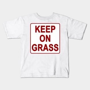 Keep on grass Kids T-Shirt